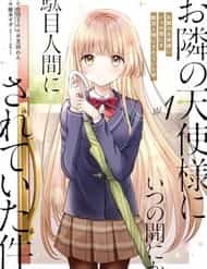 Otonari No Tenshi-Sama Ni Itsunomanika Dame Ningen Ni Sareteita Ken